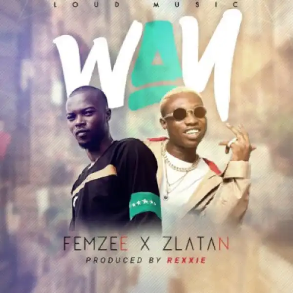 Femzee - Way ft. Zlatan (Prod. By Rexxie)